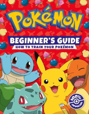 Pokemon Beginners Guide by Pokemon ISBN:9780008616786