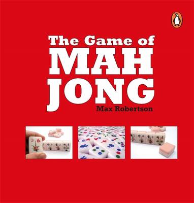 The Game of Mah Jong by Max Robertson ISBN:9780143006596
