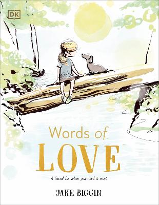 Words of Love: A Friend for Little Ones When They Need it the Most by Jake Biggin ISBN:9780241646991
