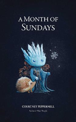 A Month of Sundays by Courtney Peppernell ISBN:9781524886745