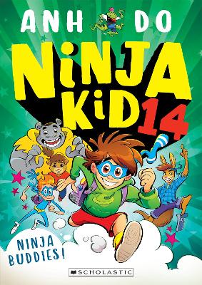 Ninja Buddies! (Ninja Kid 14) by Anh Do ISBN:9781761290527