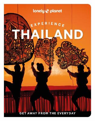 Lonely Planet Experience Thailand by Lonely Planet ISBN:9781838697686