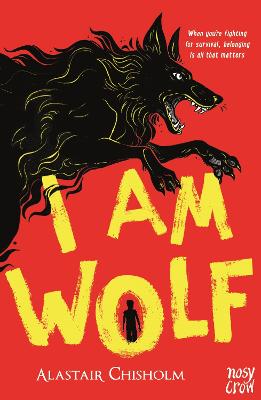 I Am Wolf by Alastair Chisholm ISBN:9781839945311