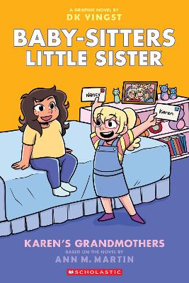 Karen's Grandmothers: A Graphic Novel (Baby-sitters Little Sister #9) by Ann Martin ISBN:9781761529719