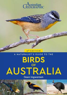 A Naturalist's Guide to the Birds of Australia by Dean Ingwersen ISBN:9781913679651