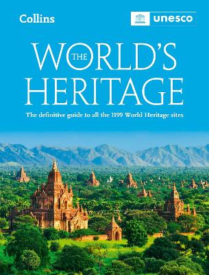 The World's Heritage: The definitive guide to all World Heritage sites by UNESCO ISBN:9780008696986