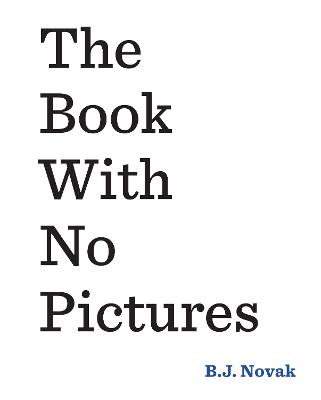 The Book With No Pictures by B. J. Novak ISBN:9780141361796