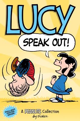 Lucy: Speak Out!: A PEANUTS Collection by Charles M. Schulz ISBN:9781449493554