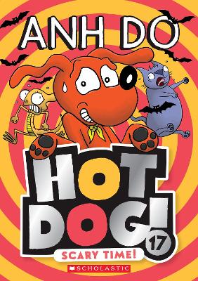 Scary Time! (Hotdog! 17) by Anh Do ISBN:9781760266073