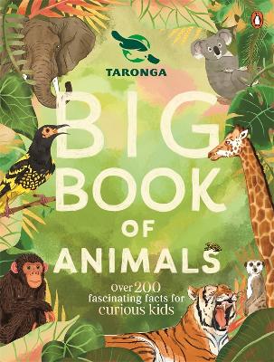 Taronga Big Book of Animals by  ISBN:9781761347467