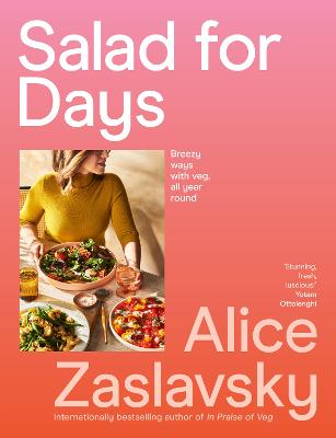 Salad for Days: Breezy ways with veg