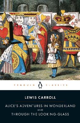 Alice's Adventures in Wonderland and Through the Looking Glass by John Tenniel ISBN:9780141439761