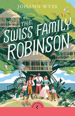 The Swiss Family Robinson by J. D. Wyss ISBN:9780241734360
