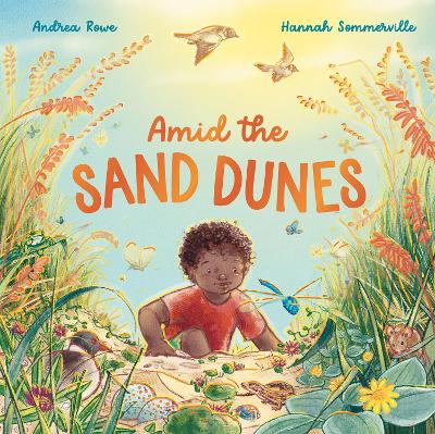 Amid the Sand Dunes by Andrea Rowe ISBN:9781761213786