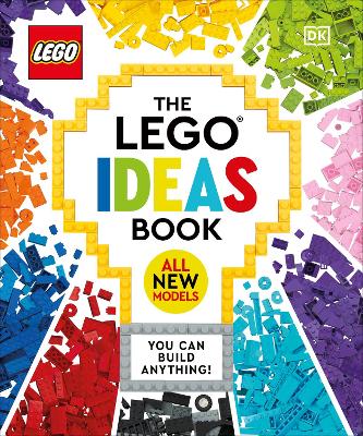 The LEGO Ideas Book New Edition: You Can Build Anything! by Simon Hugo ISBN:9780241469422