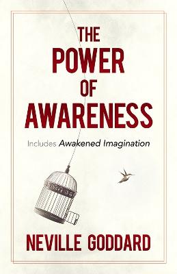 The Power of Awareness: Includes Awakened Imagination by Neville Goddard ISBN:9780486836126
