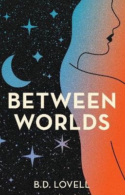 Between Worlds by B. D. Lovell ISBN:9781760802288