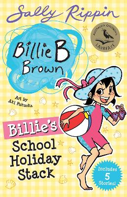 Billie's School Holiday Stack: Contains 5 Billie B Brown Stories! by Sally Rippin ISBN:9781761215049