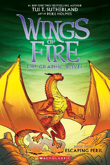 Escaping Peril: The Graphic Novel (Wings of Fire, Book Eight) by Tui Sutherland