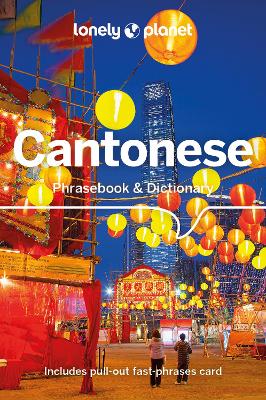 Lonely Planet Cantonese Phrasebook & Dictionary by Lonely Planet ISBN:9781786574794