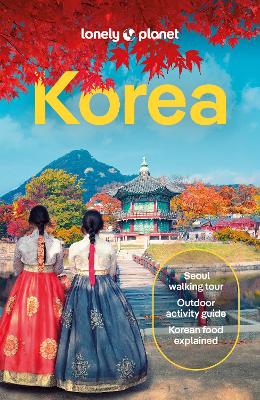 Lonely Planet Korea by Lonely Planet ISBN:9781838698218