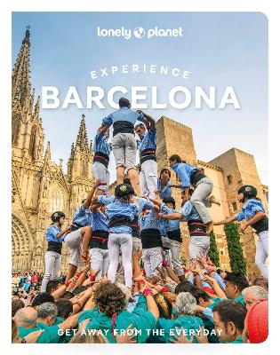 Lonely Planet Experience Barcelona by Lonely Planet ISBN:9781837583225