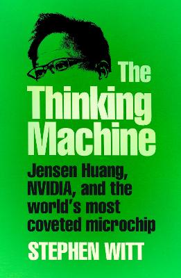 The Thinking Machine: Jensen Huang