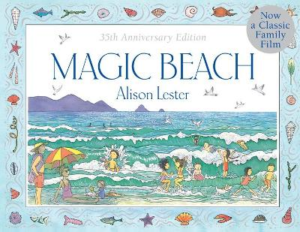 Magic Beach 35th Anniversary Edition by Alison Lester ISBN:9781864486896