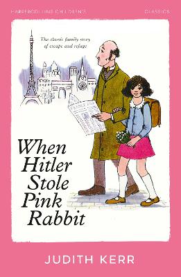 When Hitler Stole Pink Rabbit (HarperCollins Children's Classics) by Judith Kerr ISBN:9780008726409