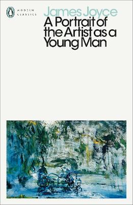 A Portrait of the Artist as a Young Man by James Joyce ISBN:9780241405895