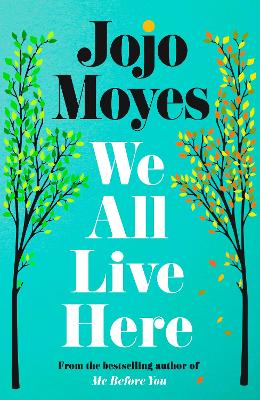 We All Live Here by Jojo Moyes ISBN:9780241415528