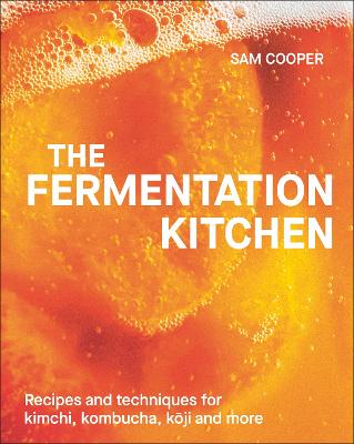 The Fermentation Kitchen: Recipes and Techniques for Kimchi