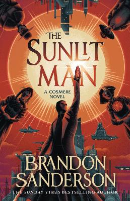 The Sunlit Man: A Stormlight Archive Companion Novel by Brandon Sanderson ISBN:9781399613484