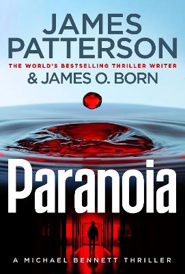 Paranoia: (Michael Bennett 17) by James Patterson ISBN:9781529136463