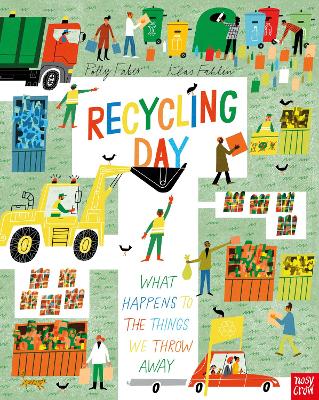 Recycling Day: What Happens to the Things We Throw Away by Polly Faber ISBN:9781839949487
