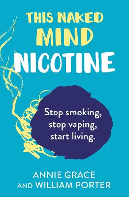 This Naked Mind: Nicotine by Annie Grace ISBN:9780008558925