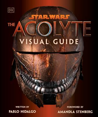 Star Wars The Acolyte Visual Guide by Pablo Hidalgo ISBN:9780241710425