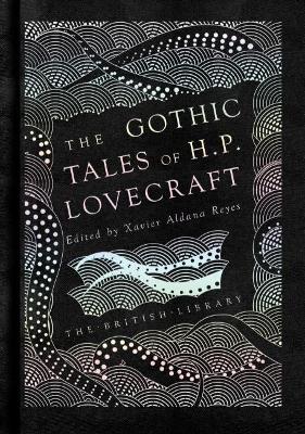 The Gothic Tales of H. P. Lovecraft by H. P. Lovecraft ISBN:9780712352468