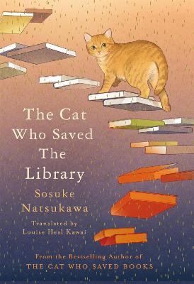 The Cat Who Saved the Library by Sosuke Natsukawa ISBN:9781035050642