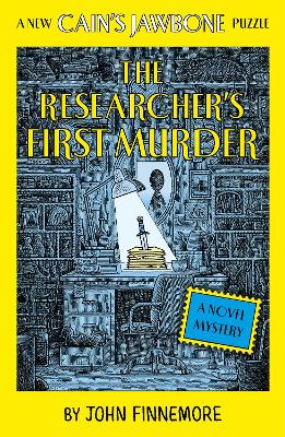The Researcher's First Murder: The new literary puzzle from the creators of TikTok famous bestselling murder mystery sensation CAIN'S JAWBONE