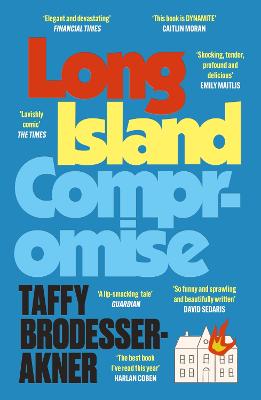 Long Island Compromise: A sensational new novel by the international bestselling author of Fleishman Is in Trouble by Taffy Brodesser-Akner ISBN:9781472273079
