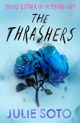 The Thrashers by Julie Soto ISBN:9780008707767