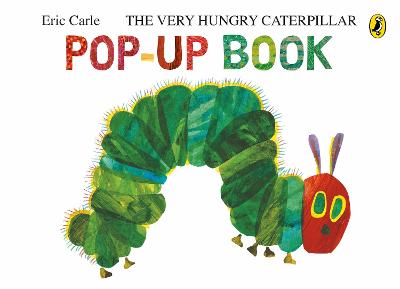 Very Hungry Caterpillar: A Pop-Up Book by Eric Carle