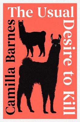 The Usual Desire to Kill by Camilla Barnes ISBN:9781398535190