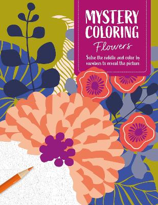 Mystery Coloring Flowers by David & Charles Publishing
