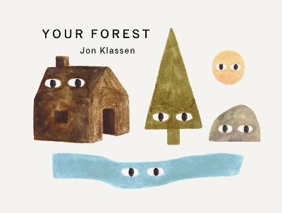 Your Forest by Jon Klassen ISBN:9781529526844