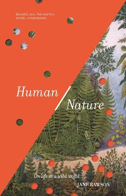Human/Nature: On life in a wild world by Jane Rawson ISBN:9781761170010