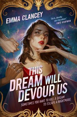 This Dream Will Devour Us by Emma Clancey ISBN:9781761181221