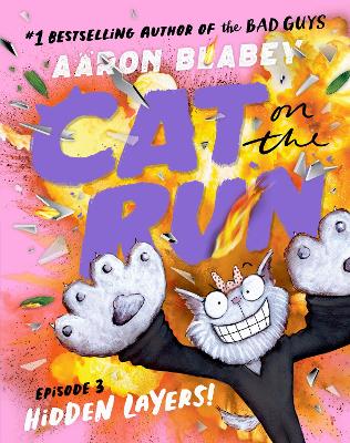 Hidden Layers! (Cat on the Run: Episode 3) by Aaron Blabey ISBN:9781761294549