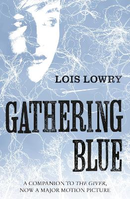 Gathering Blue (The Giver Quartet) by Lois Lowry ISBN:9780007597260